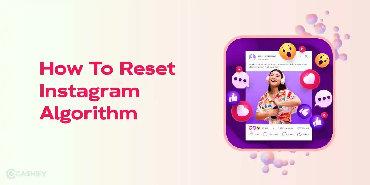 Struggling With Your IG Feed? Reset The Instagram Algorithm In 2025