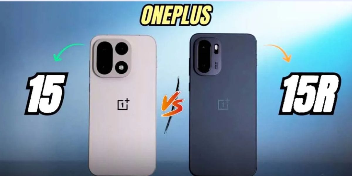 OnePlus 15R vs OnePlus 15: Which One Is The Best To Buy?