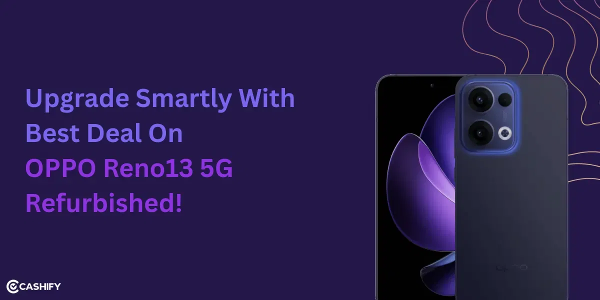 Upgrade Smartly In 2026 With Best Deal On OPPO Reno13 5G Refurbished Now!