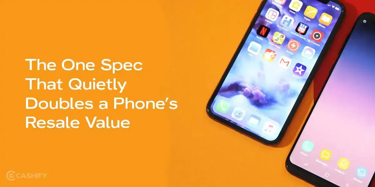 The One Spec That Quietly Doubles a Phone’s Resale Value