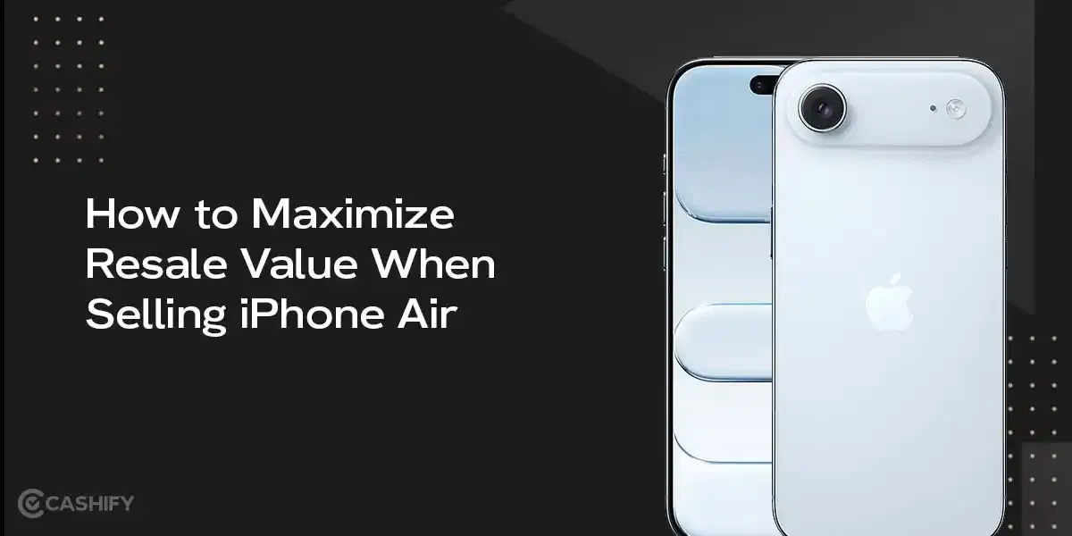 How to Maximize Resale Value When Selling iPhone Air