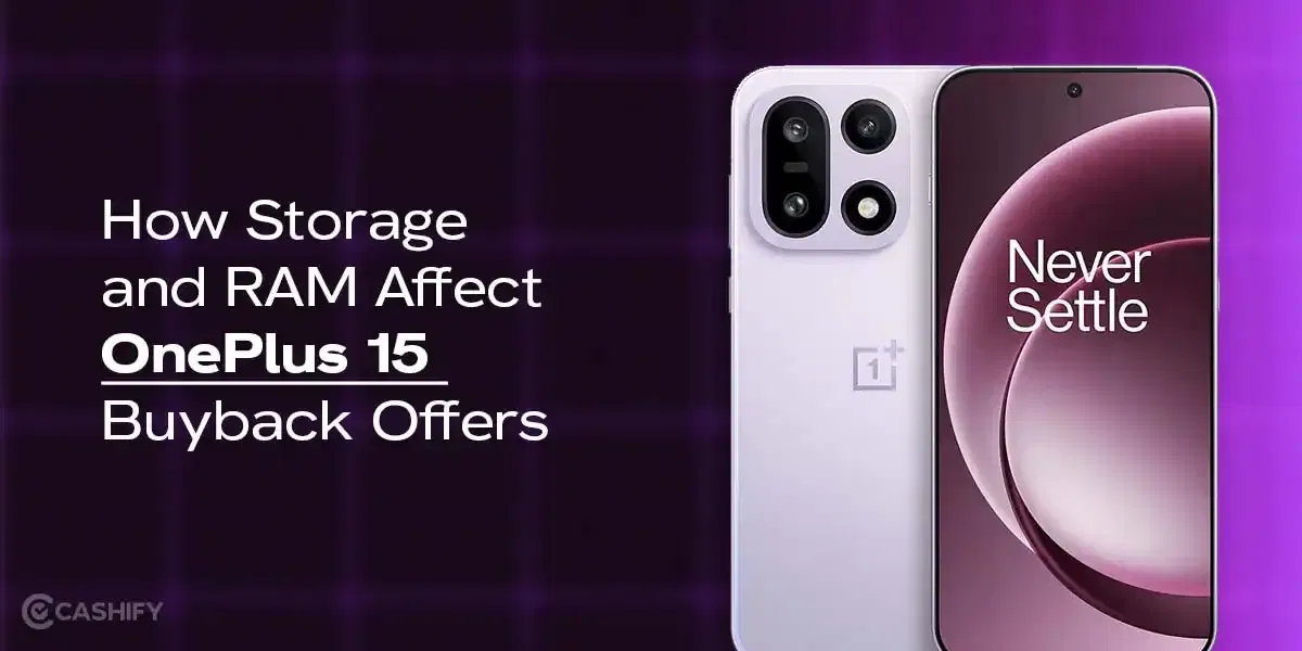 How Storage and RAM Affect OnePlus 15 Buyback Offers