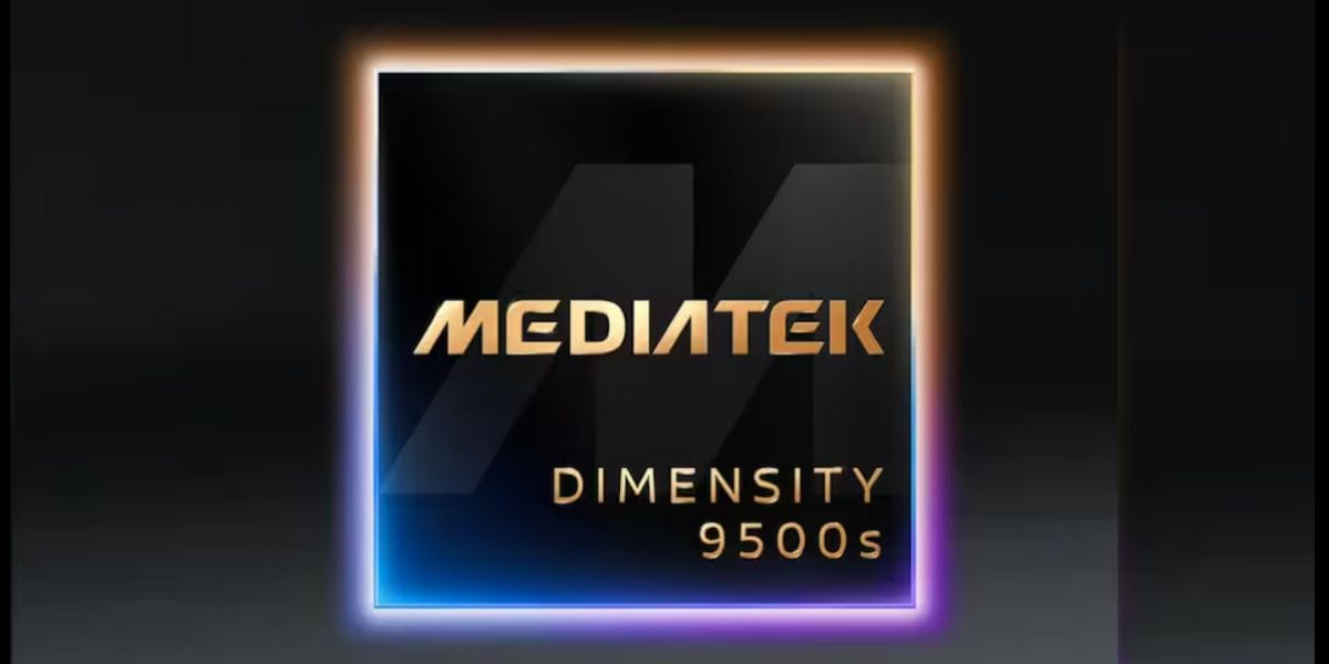 MediaTek Dimensity 9500s Launched Globally: A New Mid-Range Choice Is Here