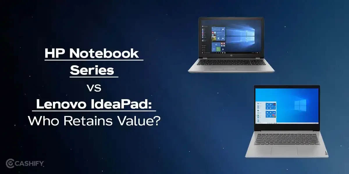 HP Notebook Series vs Lenovo IdeaPad: Which Retains Value Better?