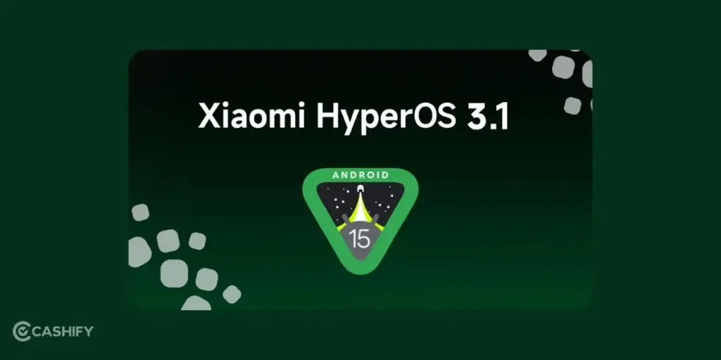 HyperOS 3.1 release date and eligible devices