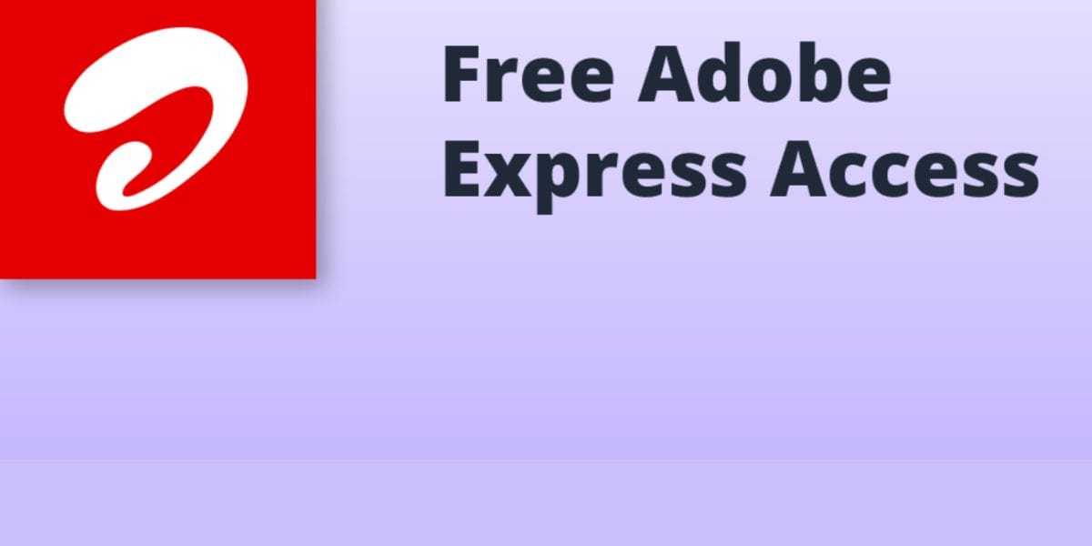 Airtel Free Adobe Express Plan: Get Free Premium Tools For 1 Year