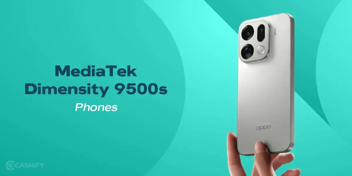 Best MediaTek Dimensity 9500s Phones You Should Watch In 2026