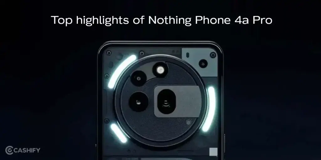 highlights of nothing phone 4a pro
