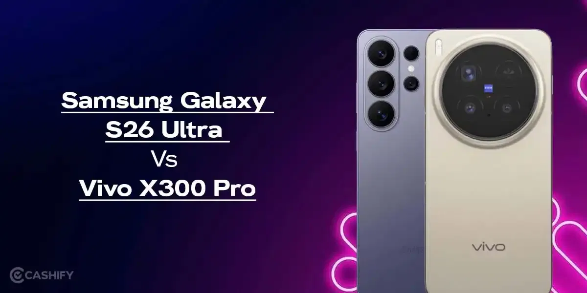 Samsung Galaxy S26 Ultra Vs Vivo X300 Pro: Best Flagship 2026?