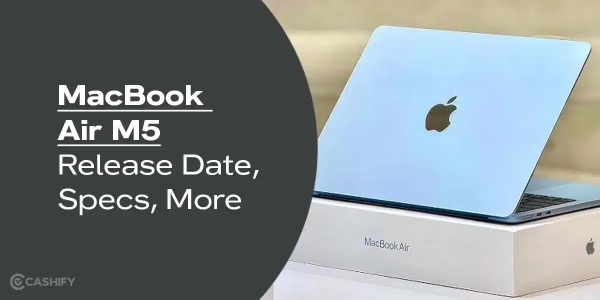 MacBook Air M5 Release Date, Specs, Price And More