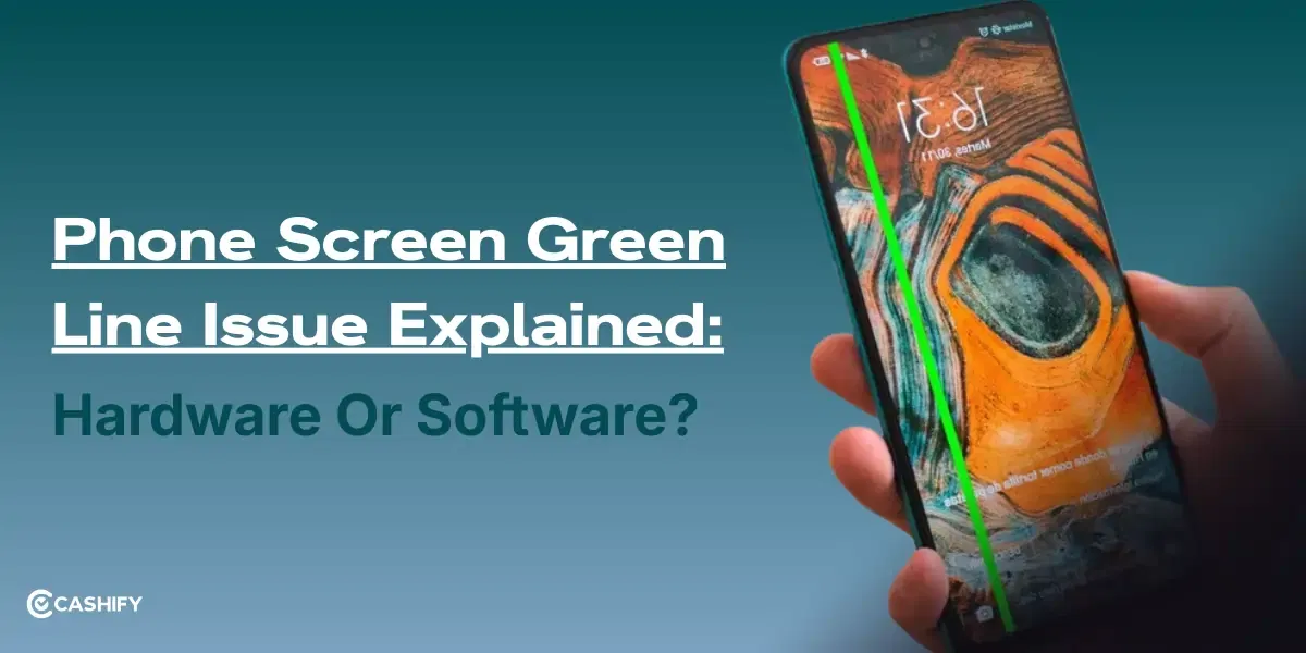 Phone Screen Green Line Issue Explained: Hardware or Software?