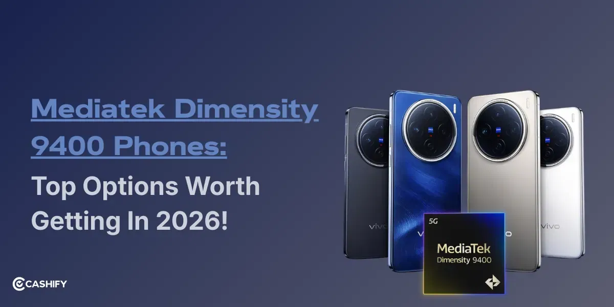 Mediatek Dimensity 9400 Phones: Top Options Worth Getting In 2026!