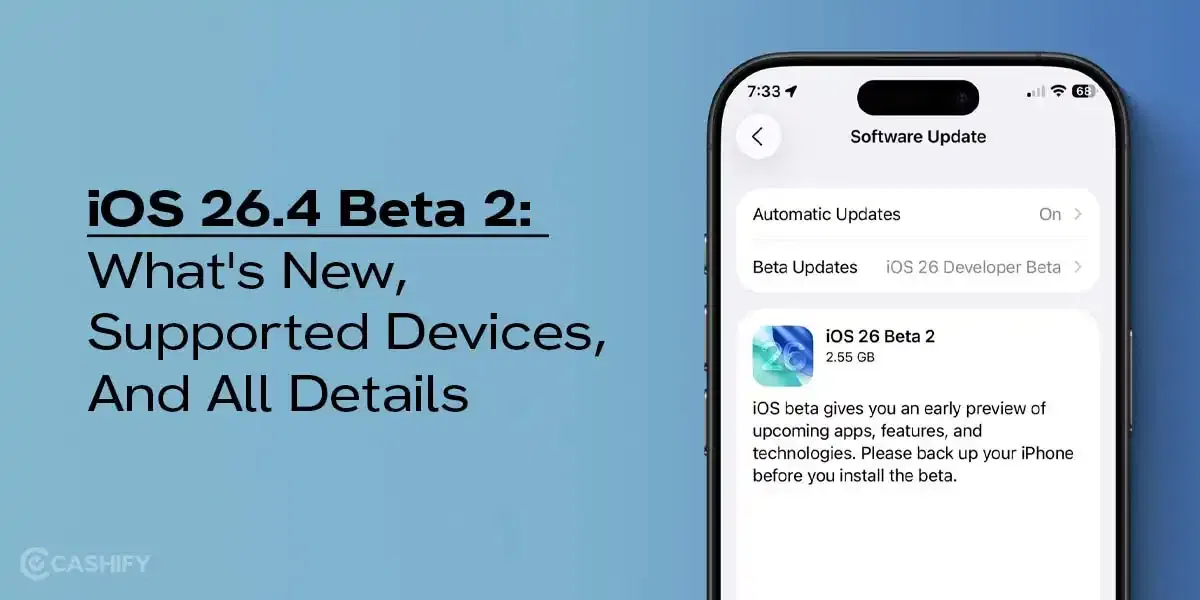 iOS 26.4 Beta 2: What’s New, Supported Devices, And All Details