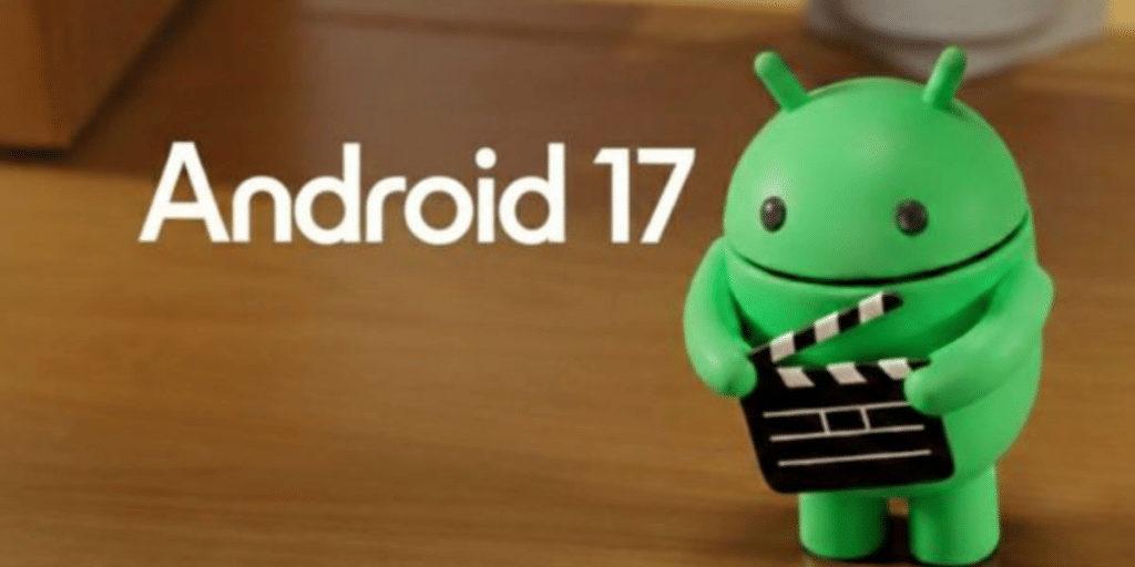 Android 17 BetA 1 will release soon