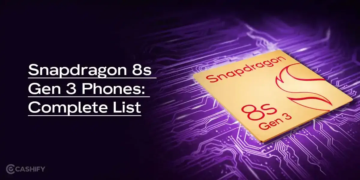 Best Snapdragon 8s Gen 3 Phones: Complete List