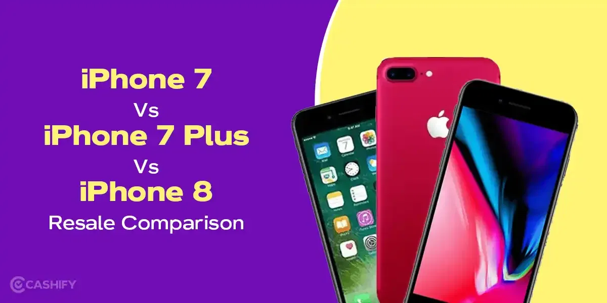 iPhone 7 Vs iPhone 7 Plus Vs iPhone 8 Resale Comparison