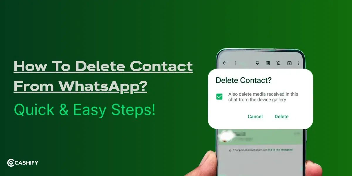 How To Delete Contact From WhatsApp: Quick & Easy Steps In 2026!