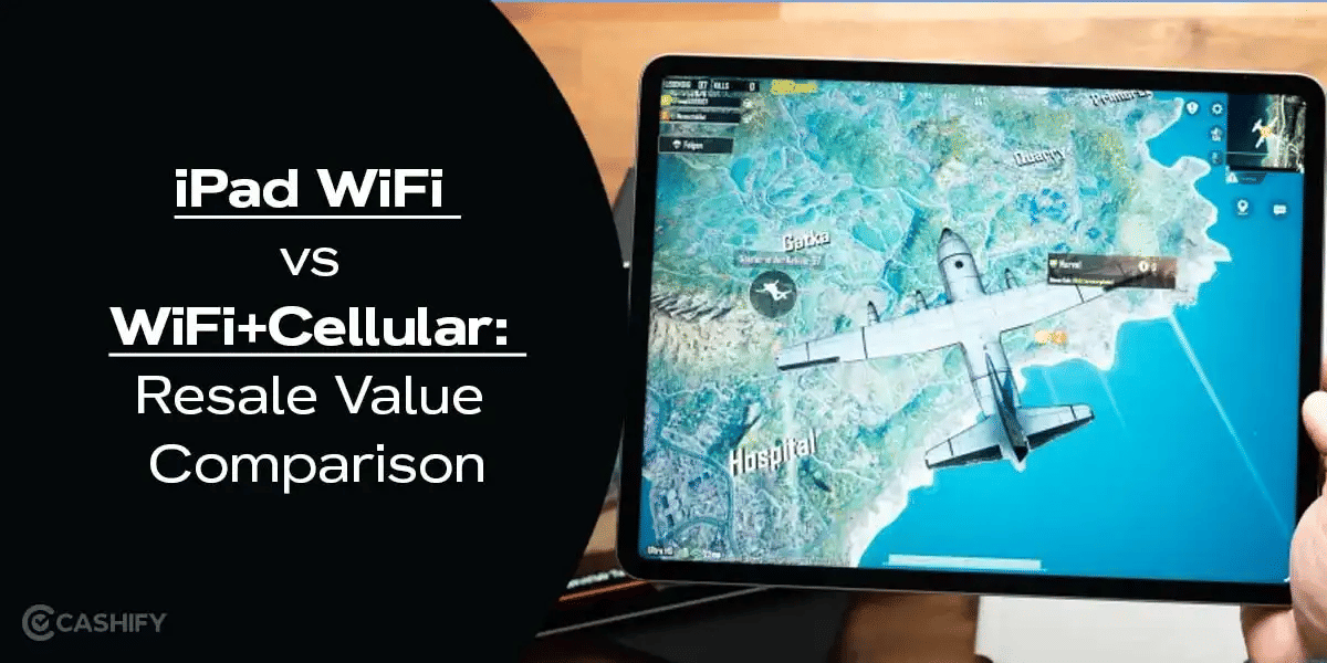 iPad WiFi vs WiFi+Cellular: Resale Value Comparison