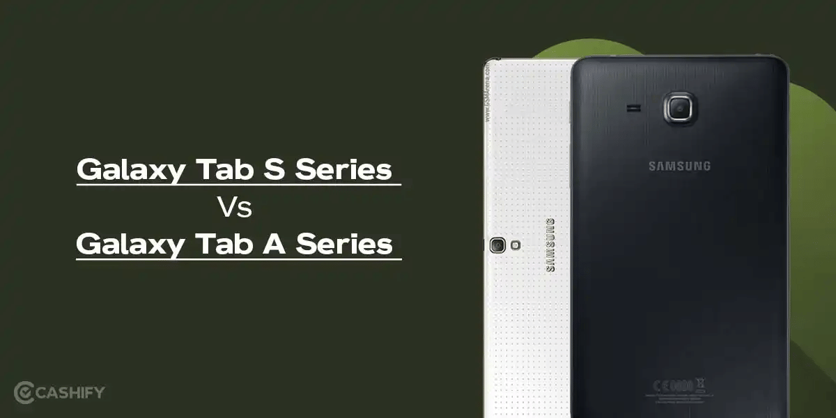 Galaxy Tab S Series Vs Galaxy Tab A Series Resale Breakdown