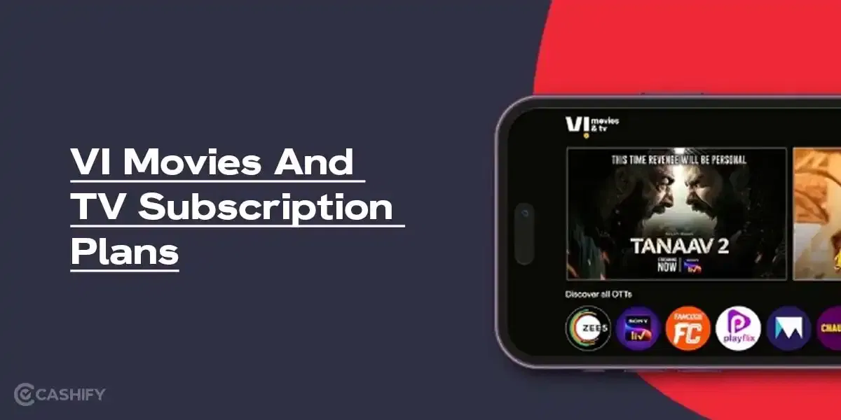 Vi Movies And TV Subscription Plans: Price, OTT Apps & Benefits