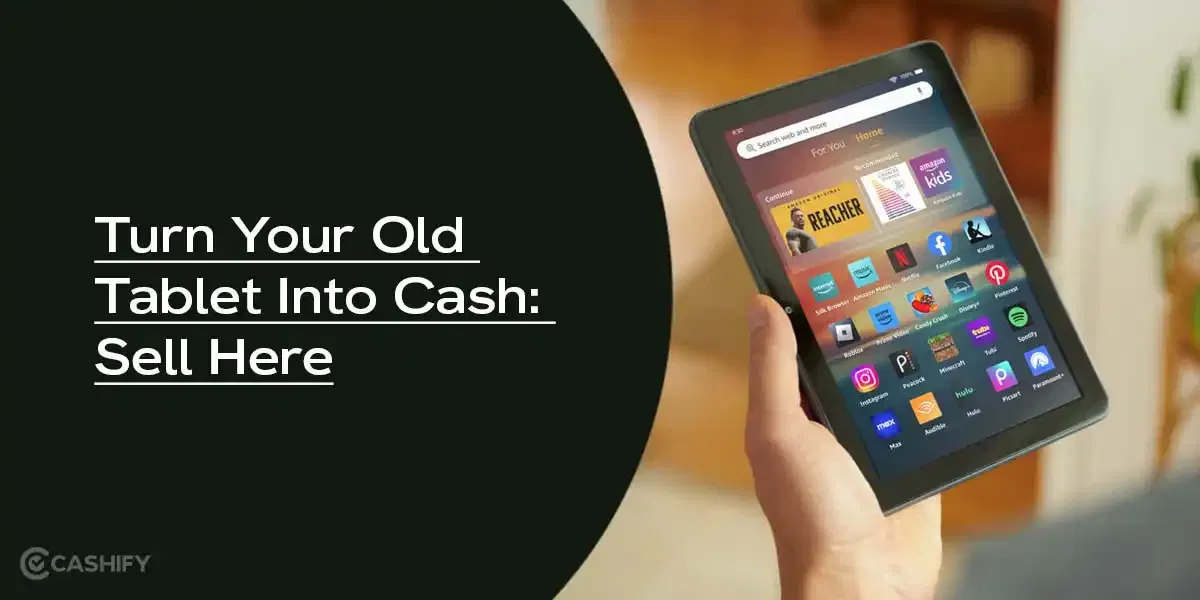 Turn Your Old Tablet Into Cash: Sell Here