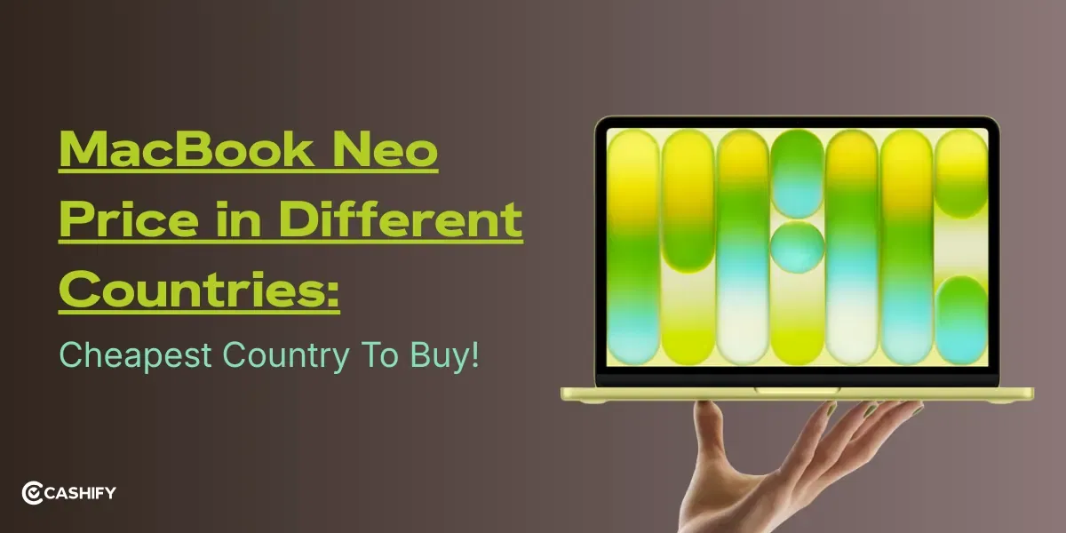 MacBook Neo Price in Different Countries: Cheapest Country To Buy!