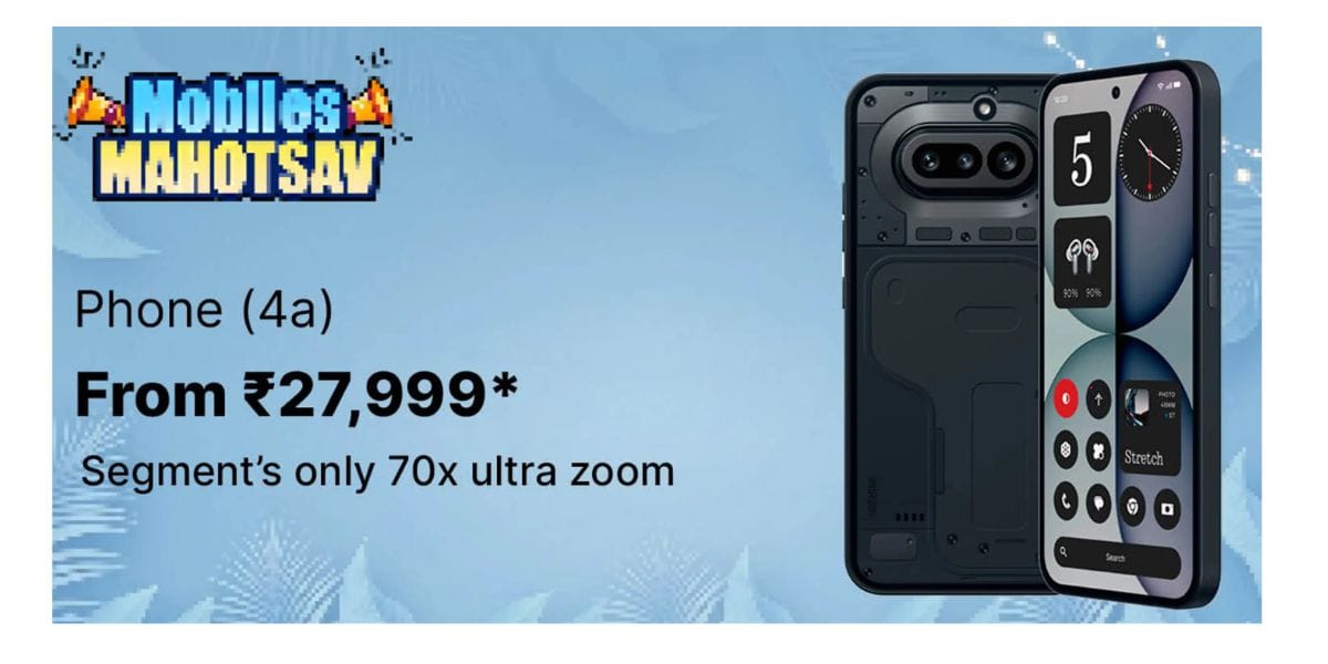 Nothing Phone 4a Available Under 25000 In The Mobile Mahotsav Sale: Buy Now
