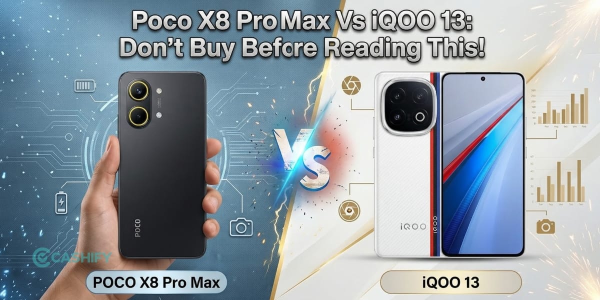 Poco X8 Pro Max Vs iQOO 13: Don’t Buy Before Reading This!