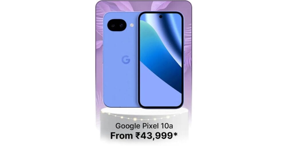 Google Pixel 10a under 30000