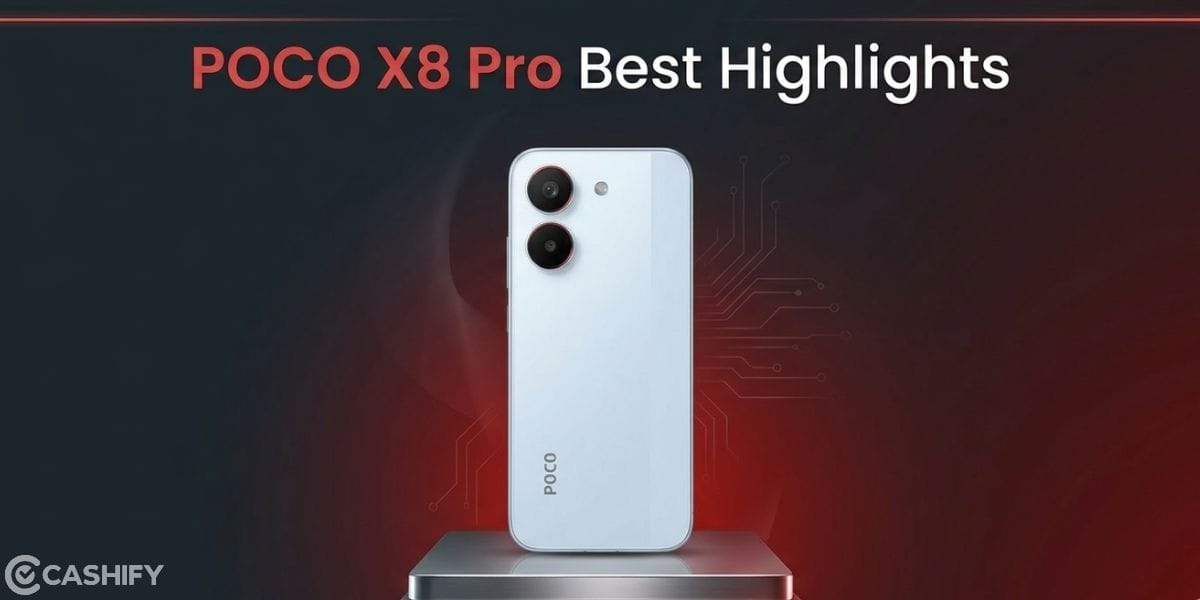 POCO X8 Pro: 5 Best Highlights That Make It Stand Out