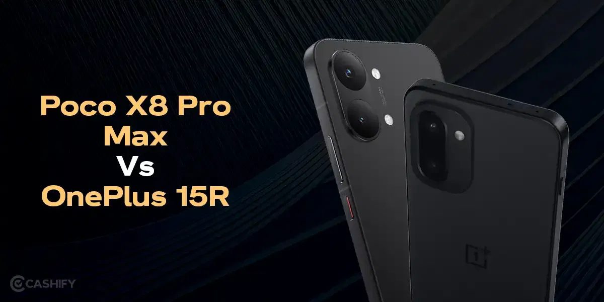 Poco X8 Pro Max Vs OnePlus 15R: Which Is A Better Buy In 2026?