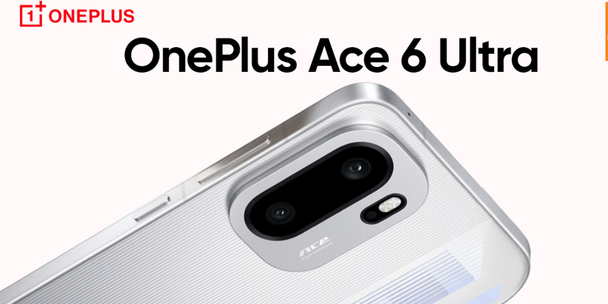 OnePlus Ace 6 Ultra Launch : 6.8-inch 165Hz Display And Dimensity 9500 Confirmed