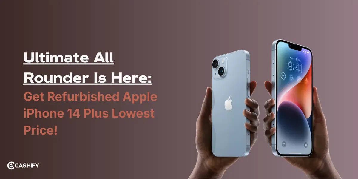 Ultimate All Rounder: Get Refurbished Apple iPhone 14 Plus Lowest Price!