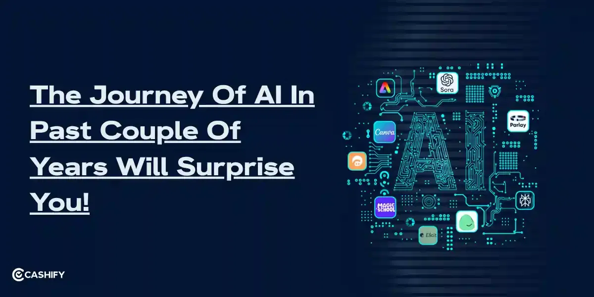 The Journey Of AI In Past Couple Of Years Will Surprise You!