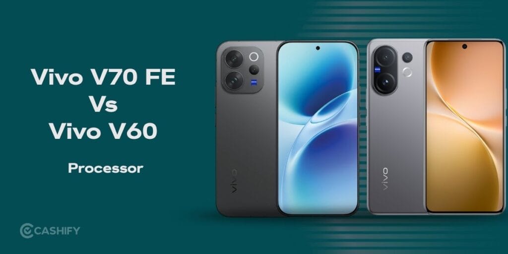 Vivo V70 FE vs Vivo V60 processor