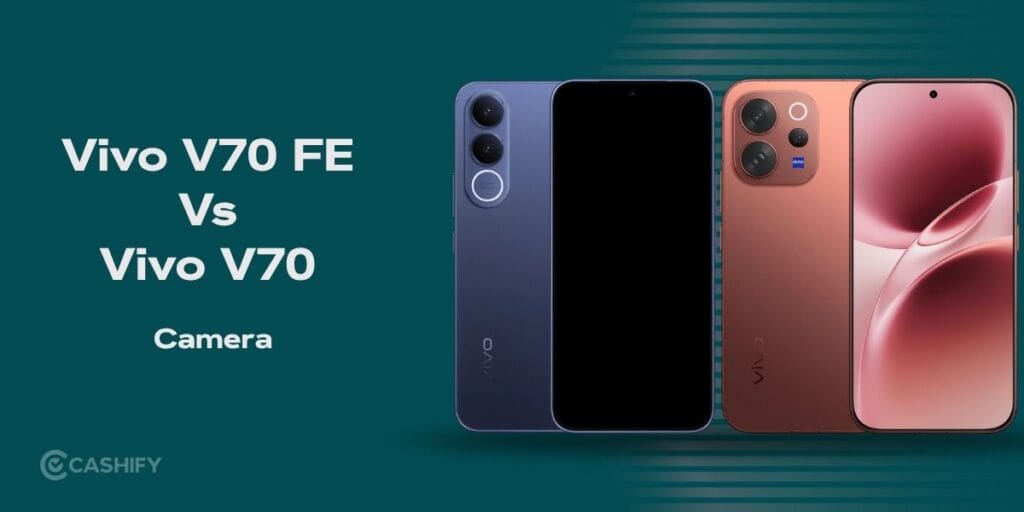 vivo v70 fe vs vivo v70 camera