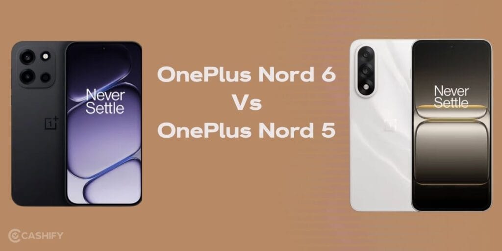 Oneplus nord 6 vs nord 5 comparison