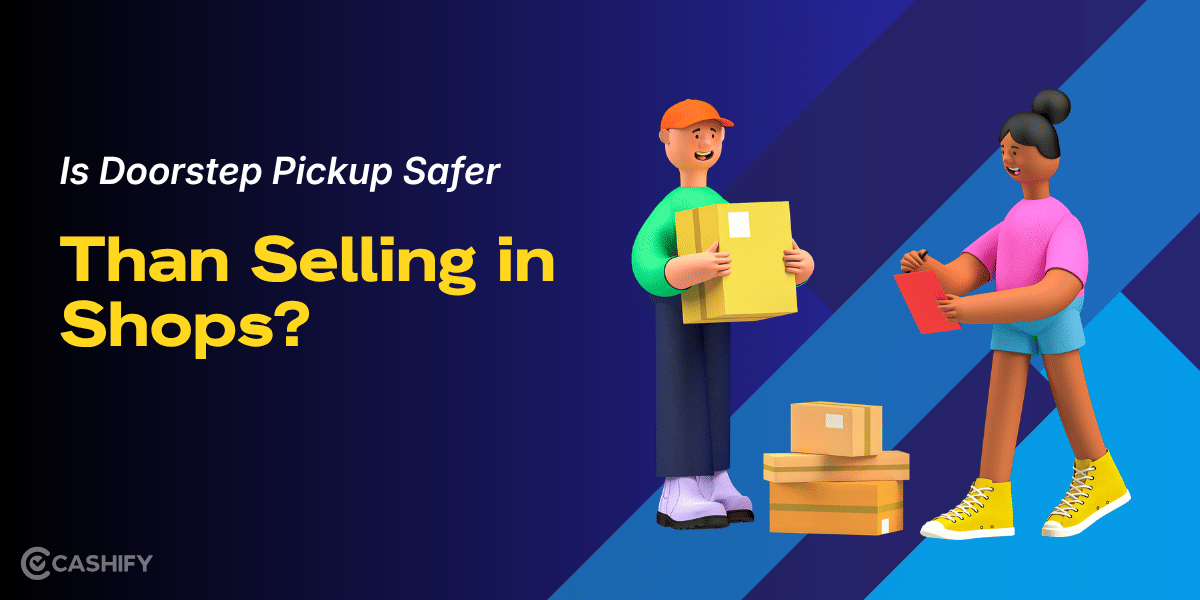 Is Doorstep Pickup Safer Than Selling in Shops?