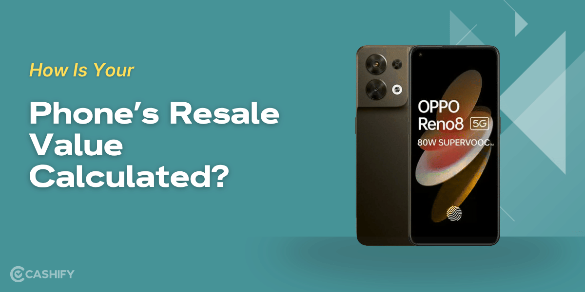How Is Your Phone’s Resale Value Calculated?