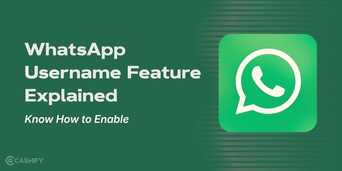 WhatsApp Username Feature Explained: Know How to Enable