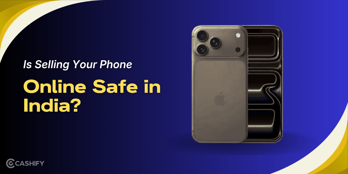 Is Selling Your Phone Online Safe in India?