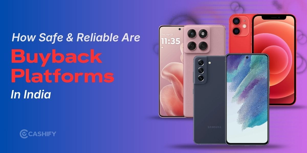 Are Phone Buyback Platforms Safe and Reliable?