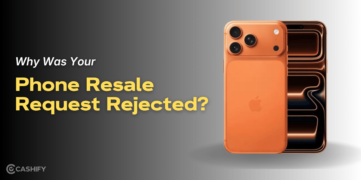 Reasons Why Your Phone Resale Request Was Rejected