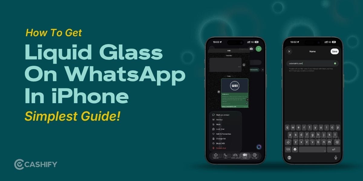 How To Get Liquid Glass On WhatsApp In iPhone: Simplest Guide!