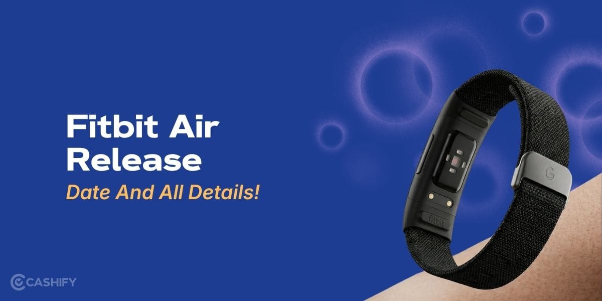 Fitbit Air Release Date And All The Details!