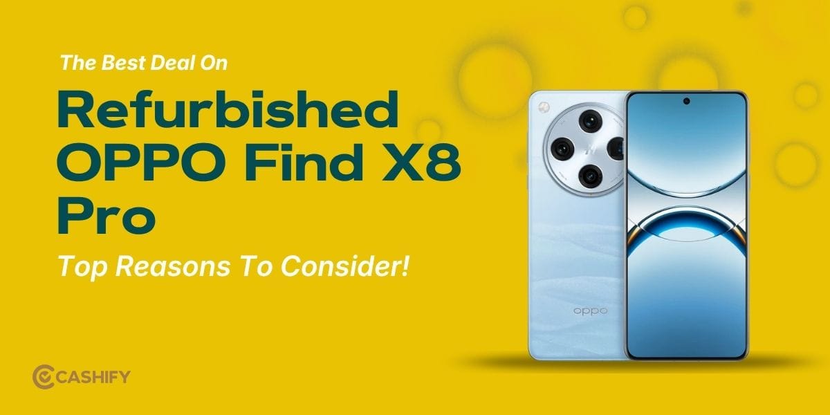 The Best Deal On Refurbished OPPO Find X8 Pro Is Here: Top Reasons To Consider!