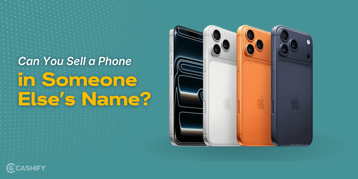 Can You Sell a Phone in Someone Else’s Name?