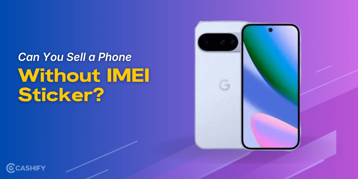Can You Sell a Phone Without IMEI Sticker?