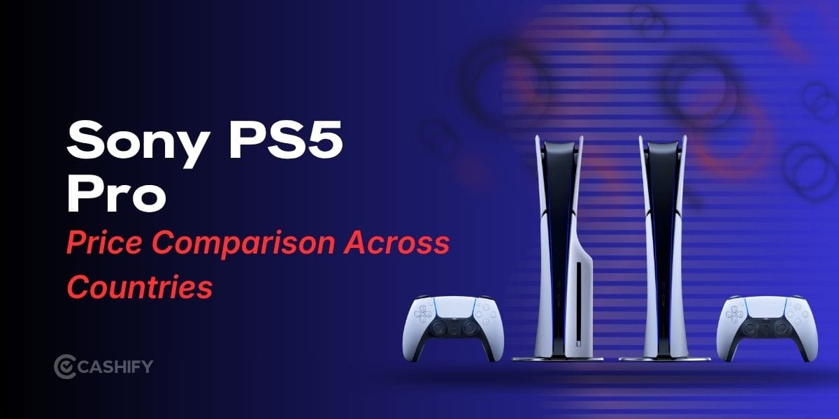 Sony PS5 Pro Costs More Here? Full Country-Wise Price Comparison