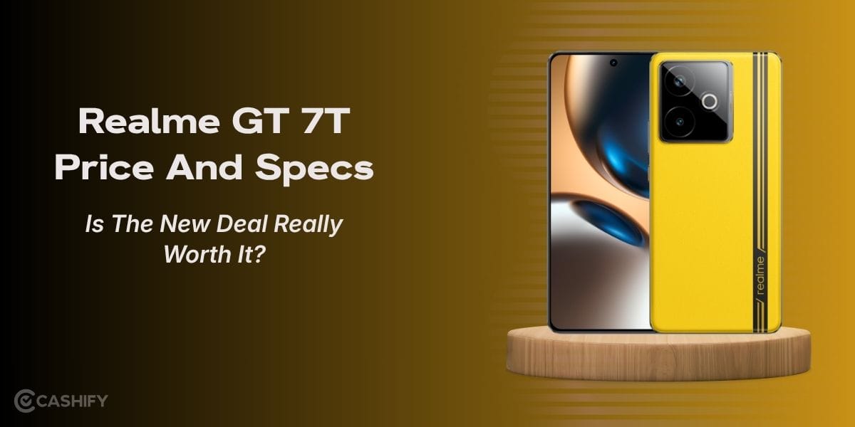 Realme GT 7T Price And Specs: Is The New Deal Really Worth It?